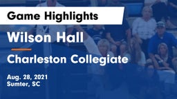 Wilson Hall  vs Charleston Collegiate Game Highlights - Aug. 28, 2021