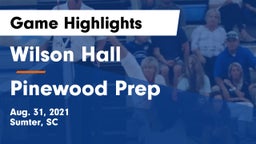 Wilson Hall  vs Pinewood Prep  Game Highlights - Aug. 31, 2021