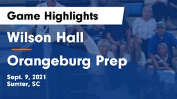Wilson Hall  vs Orangeburg Prep Game Highlights - Sept. 9, 2021