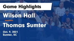 Wilson Hall  vs Thomas Sumter Game Highlights - Oct. 9, 2021