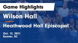 Wilson Hall  vs Heathwood Hall Episcopal  Game Highlights - Oct. 12, 2021