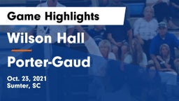Wilson Hall  vs Porter-Gaud  Game Highlights - Oct. 23, 2021
