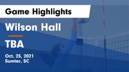 Wilson Hall  vs TBA Game Highlights - Oct. 25, 2021