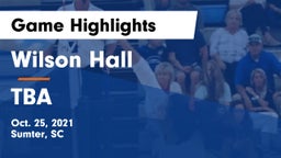 Wilson Hall  vs TBA Game Highlights - Oct. 25, 2021