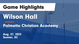 Wilson Hall  vs Palmetto Christian Academy  Game Highlights - Aug. 27, 2022