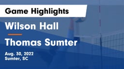 Wilson Hall  vs Thomas Sumter Game Highlights - Aug. 30, 2022