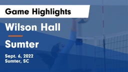 Wilson Hall  vs Sumter  Game Highlights - Sept. 6, 2022