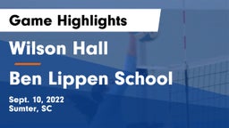 Wilson Hall  vs Ben Lippen School Game Highlights - Sept. 10, 2022
