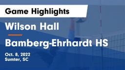 Wilson Hall  vs Bamberg-Ehrhardt HS Game Highlights - Oct. 8, 2022