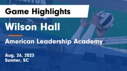 Wilson Hall  vs American Leadership Academy Game Highlights - Aug. 26, 2023