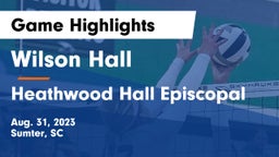 Wilson Hall  vs Heathwood Hall Episcopal  Game Highlights - Aug. 31, 2023