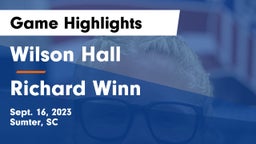 Wilson Hall  vs Richard Winn Game Highlights - Sept. 16, 2023