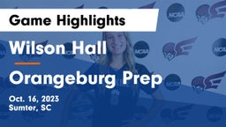 Wilson Hall  vs Orangeburg Prep Game Highlights - Oct. 16, 2023