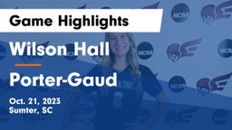 Wilson Hall  vs Porter-Gaud  Game Highlights - Oct. 21, 2023