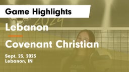 Lebanon  vs Covenant Christian  Game Highlights - Sept. 23, 2023