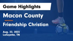 Macon County  vs Friendship Christian  Game Highlights - Aug. 22, 2023