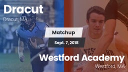Matchup: Dracut  vs. Westford Academy  2018