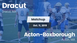 Matchup: Dracut  vs. Acton-Boxborough  2019