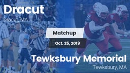 Matchup: Dracut  vs. Tewksbury Memorial 2019