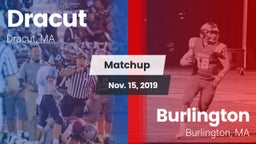 Matchup: Dracut  vs. Burlington  2019