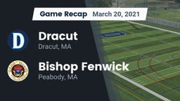 Recap: Dracut  vs. Bishop Fenwick  2021