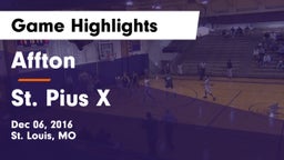 Affton  vs St. Pius X  Game Highlights - Dec 06, 2016