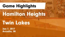 Hamilton Heights  vs Twin Lakes  Game Highlights - Jan 7, 2017