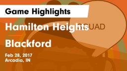 Hamilton Heights  vs Blackford  Game Highlights - Feb 28, 2017