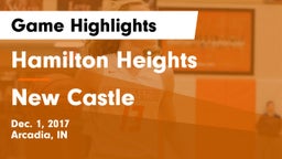 Hamilton Heights  vs New Castle  Game Highlights - Dec. 1, 2017