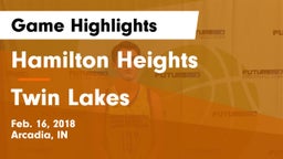 Hamilton Heights  vs Twin Lakes  Game Highlights - Feb. 16, 2018