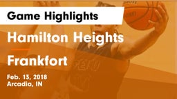 Hamilton Heights  vs Frankfort  Game Highlights - Feb. 13, 2018