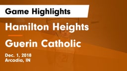 Hamilton Heights  vs Guerin Catholic  Game Highlights - Dec. 1, 2018