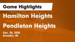 Hamilton Heights  vs Pendleton Heights  Game Highlights - Dec. 30, 2020