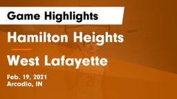 Hamilton Heights  vs West Lafayette  Game Highlights - Feb. 19, 2021