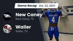 Recap: New Caney  vs. Waller  2021