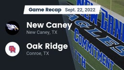 Recap: New Caney  vs. Oak Ridge  2022