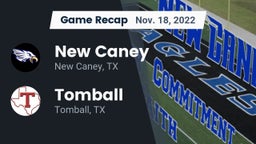 Recap: New Caney  vs. Tomball  2022