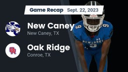Recap: New Caney  vs. Oak Ridge  2023