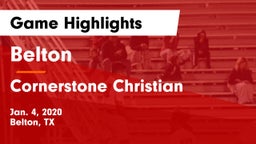 Belton  vs Cornerstone Christian  Game Highlights - Jan. 4, 2020