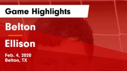 Belton  vs Ellison  Game Highlights - Feb. 4, 2020