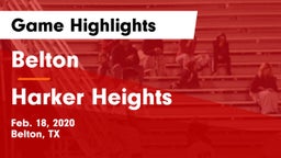 Belton  vs Harker Heights  Game Highlights - Feb. 18, 2020