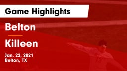 Belton  vs Killeen  Game Highlights - Jan. 22, 2021