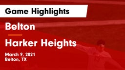 Belton  vs Harker Heights  Game Highlights - March 9, 2021