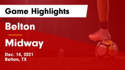 Belton  vs Midway  Game Highlights - Dec. 14, 2021