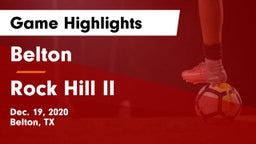 Belton  vs Rock Hill II Game Highlights - Dec. 19, 2020