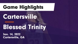 Cartersville  vs Blessed Trinity  Game Highlights - Jan. 14, 2022