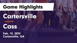 Cartersville  vs Cass  Game Highlights - Feb. 13, 2023