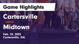 Cartersville  vs Midtown   Game Highlights - Feb. 24, 2023