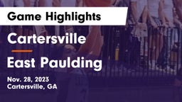 Cartersville  vs East Paulding  Game Highlights - Nov. 28, 2023