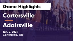 Cartersville  vs Adairsville  Game Highlights - Jan. 2, 2024
